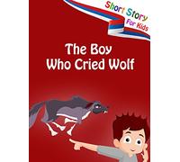 Short Stories for Kids - The Boy Who Cried Wolf