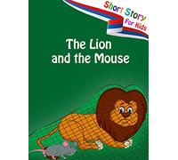 Short Stories for Kids - The lion and the mouse