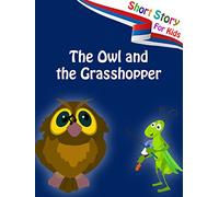 Short Stories for Kids - The owl and the grasshopper