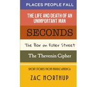 Short Stories From Middle America: Short Stories of Ordinary Lives and Unexpected Turns