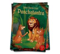 Short Stories From Panchatantra - Volume 3: Abridged Illustrated Stories For Children (With Morals) (Classic Tales from India, 3)