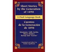 Short Stories Gen/ Cuentos De La Ge: Cuentos De La Generacion De 1898 (Dover Dual Language Spanish)