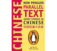 Short Stories in Chinese: New Penguin Parallel Text by John Balcom (English) Pap