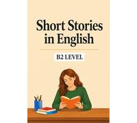 Short Stories in English for B2 Level
