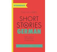 Short Stories in German for Intermediate Learners: Read - Paperback / softback N