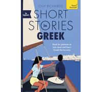 Short Stories in Gr or Beginners: Read for pleasure at your level, expand your vocabulary and learn Greek the fun way! (Readers)