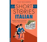 Short Stories in Italian for Beginners: Read for pleasure at your level, expand