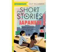 Short Stories in Japanese for Intermediate Learners: Read for pleasure at your l