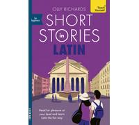 Short Stories in Latin for Beginners : Read for pleasure at your level, expand your vocabulary and learn Latin the fun way!