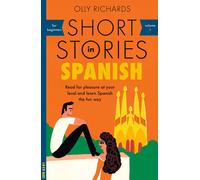 Short Stories in Spanish for Beginners Read for pleasure at your level expand...