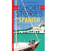 Short Stories in Spanish for Beginners, Volume 2: Read for pleasure at your level, expand your vocabulary and learn Spanish the fun way with Teach Yourself Graded Readers (Readers)