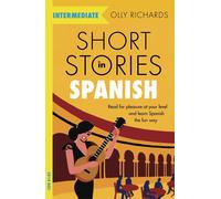 Short Stories in Spanish for Intermediate Learners Read for pleasure at your ...