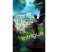 Short stories of intrigue