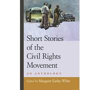 Short Stories of the Civil Rights Movement: An Anthology