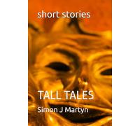 short stories: TALL TALES