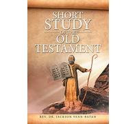 Short Study of the Old Testament