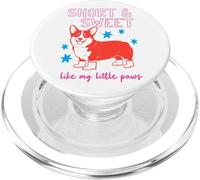 Short & Sweet Like My Little Paws Corgi Dog Lover PopSockets PopGrip for MagSafe