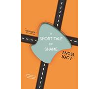 Short Tale of Shame, A