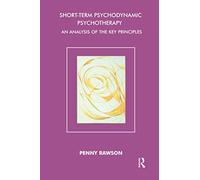 Short-Term Psychodynamic Psychotherapy: An Analysis of the Key Principles