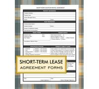 Short-Term Vacation Rental Agreement Forms: Comprehensive Contract Templates For Property Owners And Tenants | Easy-To-Use Rental Agreement Log Book ... For Short-Term & Vacation Property Rental