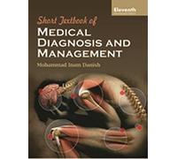 Short Textbook of Medical diagnosis and Management