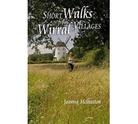 Short Walks from Wirral Villages by McIlhatton, Joanna (2008) Paperback