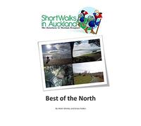 Short Walks in Auckland: Best of the North: Volume 11