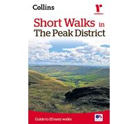 Short Walks in the Peak District: Guide to 20 Local Walks – 2nd Revised edition – Collins