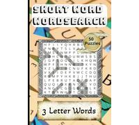 Short Word Wordsearch: Word Search Puzzle With Only Short Words| 6 × 9 inches; 100 Pages | 50 Puzzles; 1300 Words | Ideal for Seniors, Adults and Teens