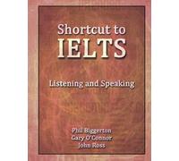 Shortcut to IELTS: Listening and Speaking