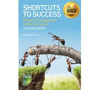 Shortcuts to success: Project management in the real world
