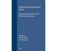 Shorter Encyclopaedia of Islam: Edited on Behalf of the Royal Netherlands Academy