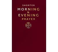 Shorter Morning and Evening Prayer
