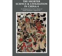 Shorter Science and Civilisation in China: Volume 4 by Colin A. Ronan (1994-06-24)
