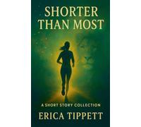 Shorter Than Most