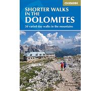 Shorter Walks in the Dolomites: 50 varied day walks in the mountains (Cicerone Walking Guide) (Cicerone Guide)