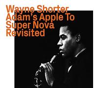 Shorter,Wayne - Adam'S Apple to Super Nova Revisited