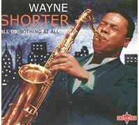 Shorter Wayne - All Or Nothing at All (Digipack)