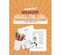 Shortest memory verses for kids: 30 Short and easy Bible verses to learn, color and write