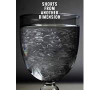 Shorts from another dimension