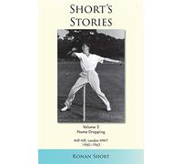 Short's Stories: Name Dropping, Mill Hill, London, NW7, 1950-63: 2