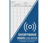 Shortwave Radio Log Book: Short-Wave Radio Listening Logbook | Radio DXing Journal | 100 Pages