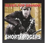 Shorty Rogers - Blues for Brando (Giants of Jazz)