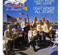 Shorty Rogers, Bud Shank & The Lighthouse All Stars - America The Beautiful