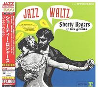 Shorty Rogers & his giants - Jazz Waltz