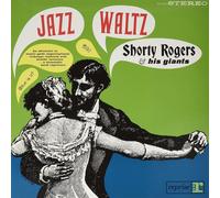 Shorty Rogers & His Giants - Jazz Waltz [VINYL]