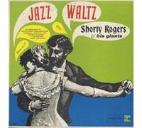 SHORTY ROGERS HIS - JAZZ WALTZ - Vinyl Record - D4z