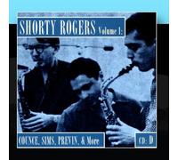 Shorty Rogers - Shorty Rogers Volume 1: Counce, Sims, Previn, & More (CD D)