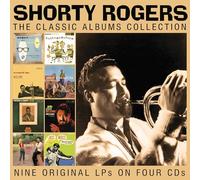 Shorty Rogers - The Classic Albums Collection (4cd)