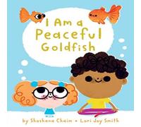 Shoshana Chaim I Am a Peaceful Goldfish Hardback Book Shoshana Chaim Multicolor